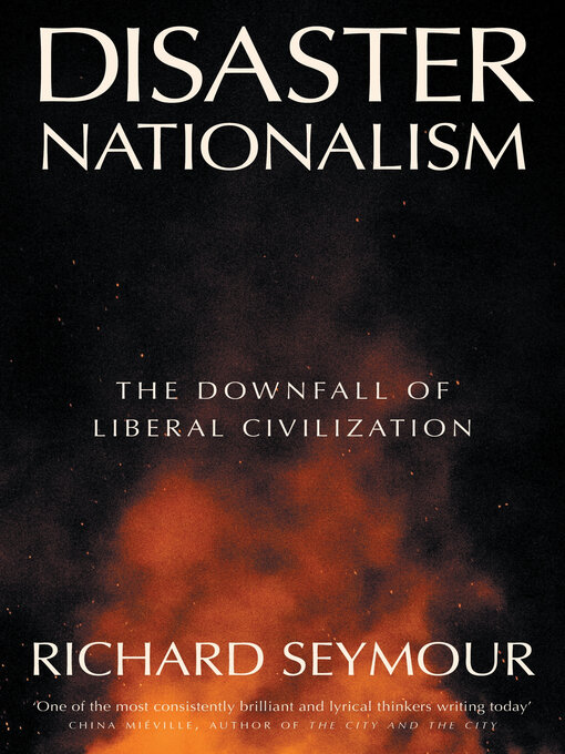 Title details for Disaster Nationalism by Richard Seymour - Available